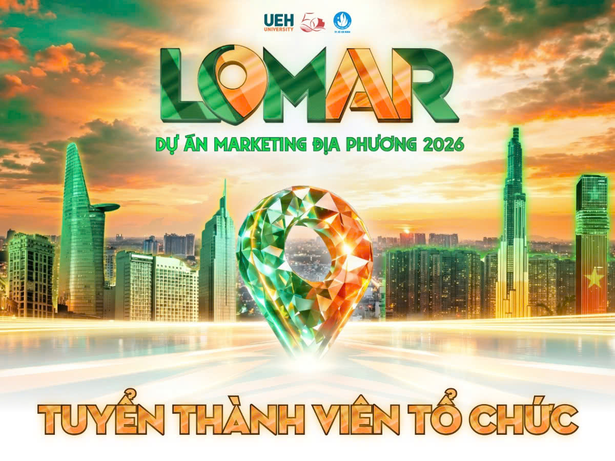 LOMAR 2026 Tuyển Cộng Tác Viên | Dự Án Marketing Địa Phương UEH – Glocal Education